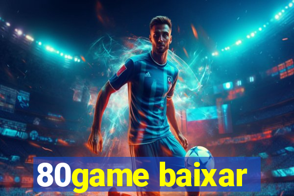 80game baixar